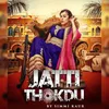 About Jatti Thokdu Song