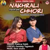 About Nakhrali Chhori Song