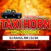 Taxi Horn (EDM Drop Mix)