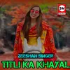 Titli ka Khayal