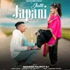 About Jutti Japani feat. Priyanka Thakur Song