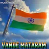 Desh Bhakti Song - Vande Mataram