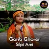 About Gorib Ghorer Silpi Ami Song