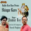 About Radhe Kon Raso Premo Shingar Karo Song