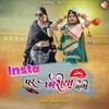 About Insta Par Choria Ghani Song