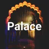 About Palace Song