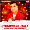 About Uttrakhand Jaula Song