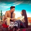 About Dil De Jaani Song