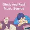 Study And Rest Music Sounds