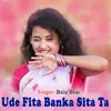 About Ude Fita Banka Sita Ta Song