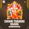 About Chinni Thandri Raara Song