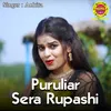 About Puruliar Sera Rupashi Song