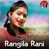About Rangila Rani Song