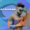 About Strange feat. Navv Khaana Song