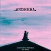 About Andhera (feat. Neró) Song