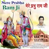 About Mere Prabhu Ram Ji Song