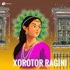 About Xorotor Ragini Song