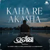 Kaha Re Akasha - Film Version