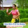 About Mita Diyo Pyar Ki Rekha Song