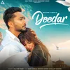 About Deedar Song