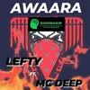 About Awaara  feat. mc deep Song