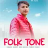 About Folk Tone Song