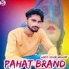 About PAHAT BRAND Song