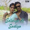 Saraiya Ke Sadiya