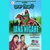 About Jana Nigahe Song