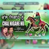 About Chal Nigahe Nu Song