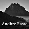 About Andhre Raste Song