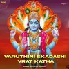 Varuthini Ekadashi Vrat Katha