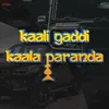 About Kaali Gaddi Kaala Paranda Song