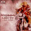 Jugni Mojaan Laen Do