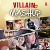 Ek Villain Mashup