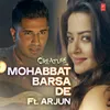About Mohabbat Barsa De Song