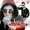 About Swagbabe Song