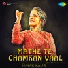 About Mathe Te Chamkan Vaal Song