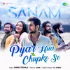 About Pyar Hua Chupke Se Song