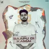 About Baapu Di Kamai Song