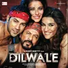 Theme of Dilwale