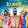 About Dj Main Tared Balma Song