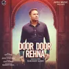 About Door Door Rehna Song