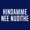 Hindamme Nee Nudithe