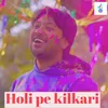 Holi Pe Kilkari