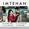 About Imtehan Song