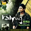 About Kalyug (Buriyan) Song