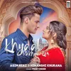About Khyaal Rakhya Kar Song