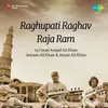 About Raghupati Raghav Raja Ram Song