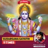 About Sudarsana Gayatri 11 Times Song